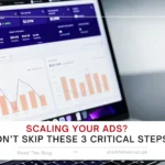 Scaling Your Ads? Don’t Skip These 3 Critical Steps - Shaikh Khannan