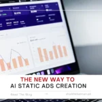The New Way to AI Static Ads Creation - Shaikh Khannan