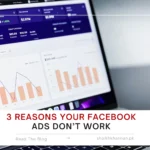 3 Reasons Your Facebook Ads Don’t Work - Shaikh Khannan