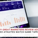 Why Great Marketers Review Ads Like Athletes Watch Game Tape - Shaikh Khannan