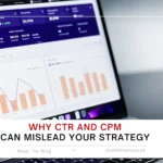 Why CTR and CPM Can Mislead Your Strategy - Shaikh Khannan